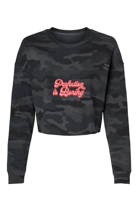 Perfection is Boring Camo Crew